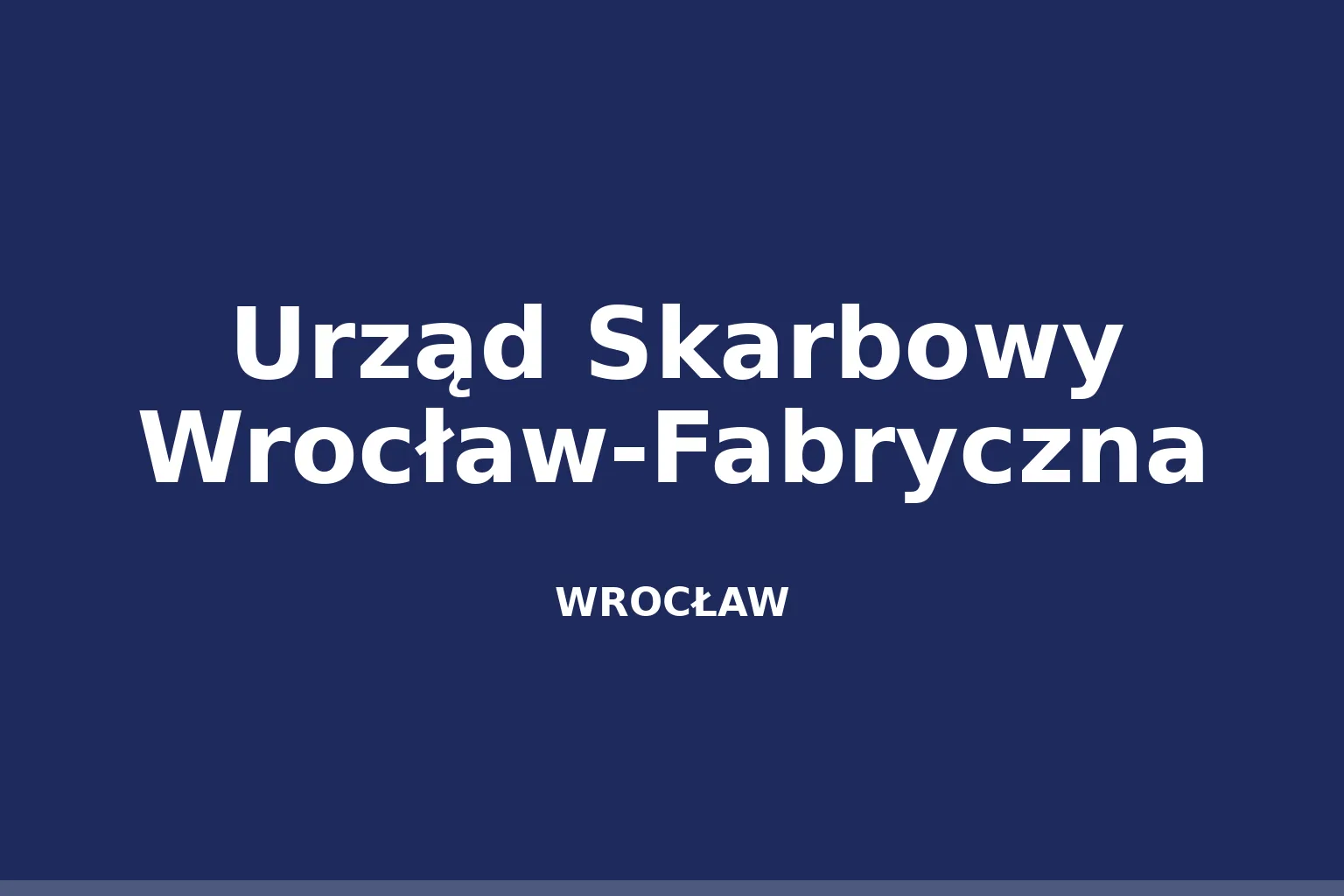 Urząd Skarbowy Wrocław-Fabryczna