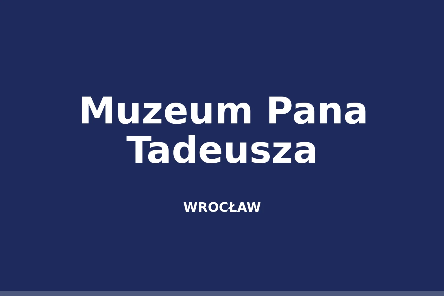 Muzeum Pana Tadeusza